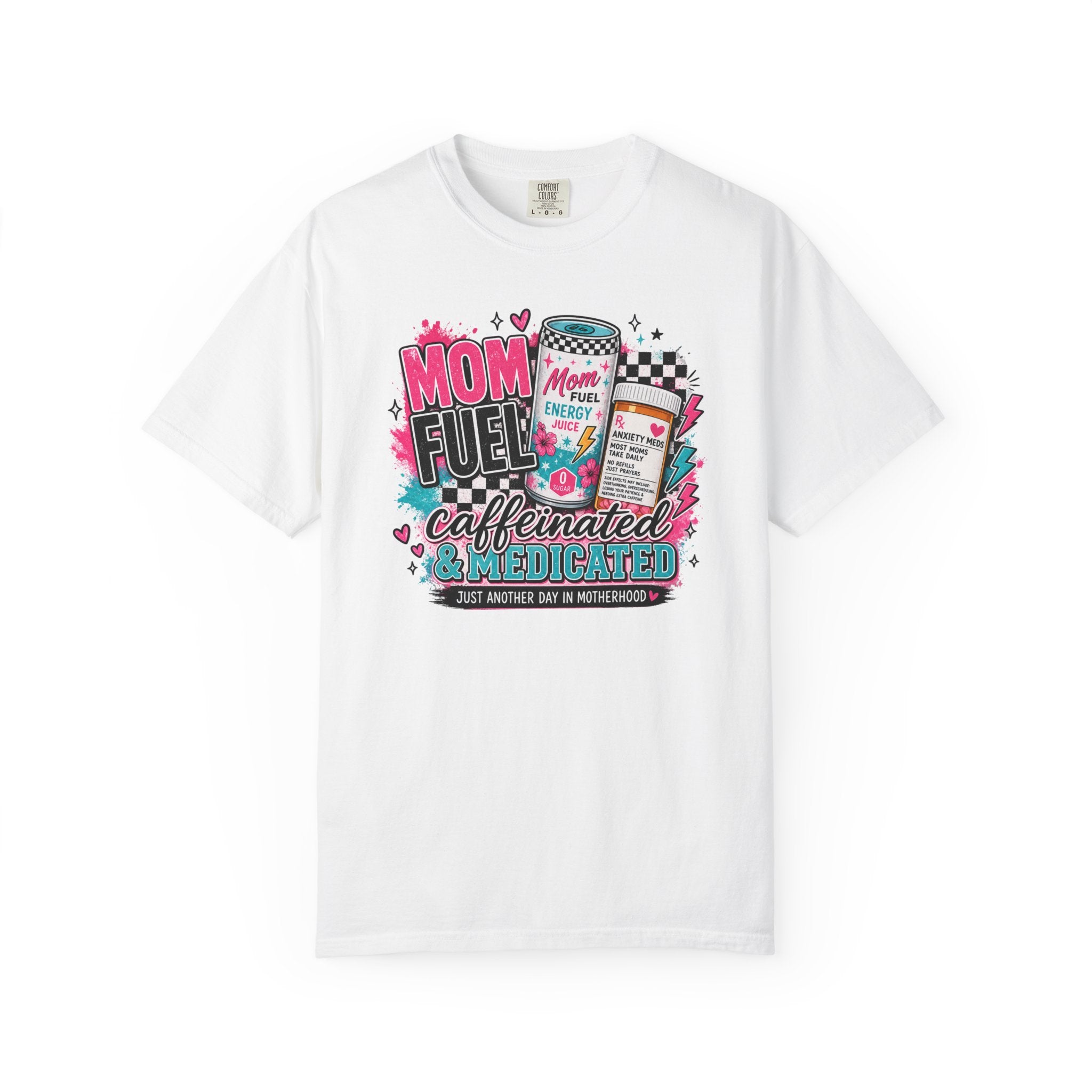 Mom Fuel T-Shirt — "Caffeinated & Medicated" Funny Mom Coffee Tee