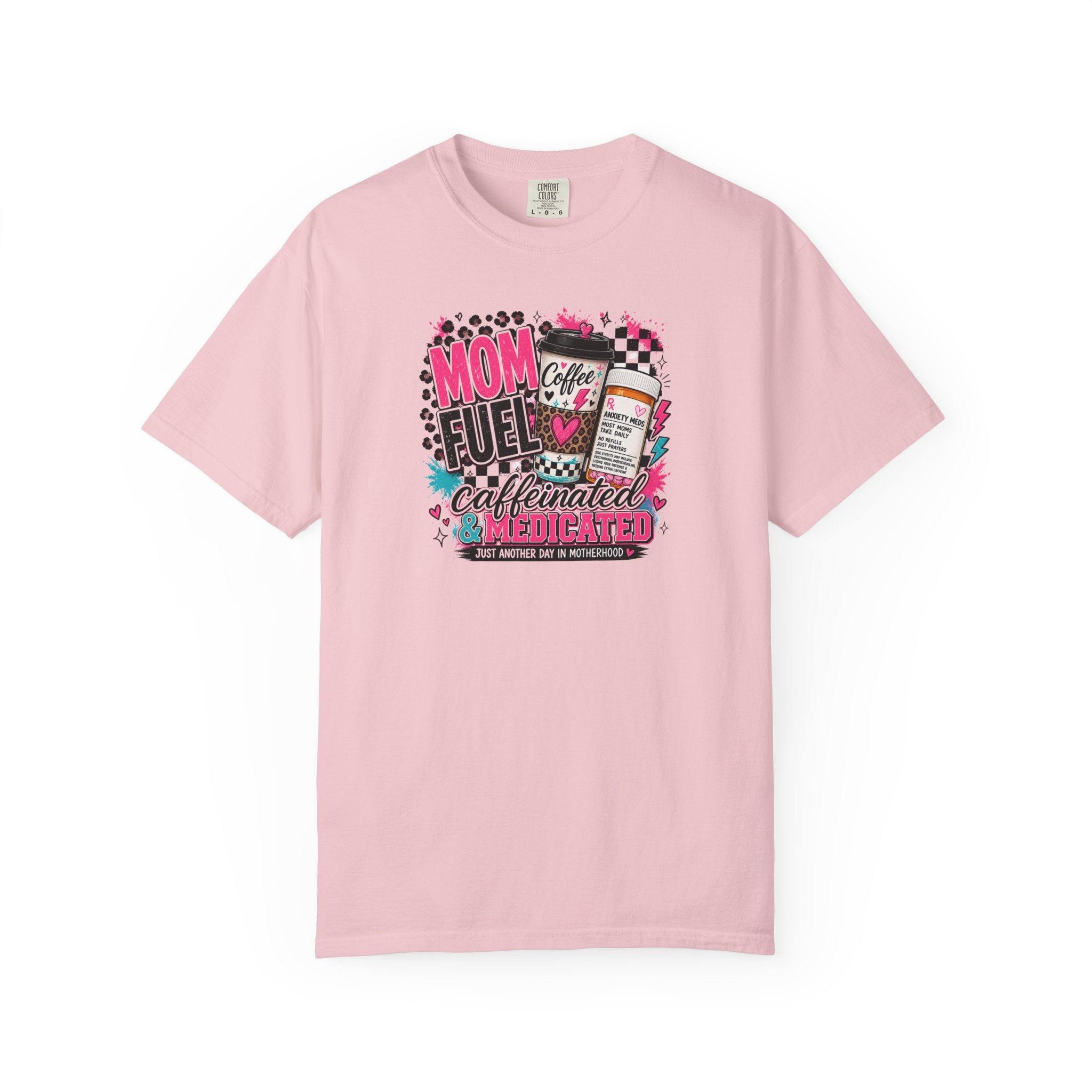 Mom Fuel Café Tee — "Caffeinated & Medicated" Graphic T‑Shirt for Moms