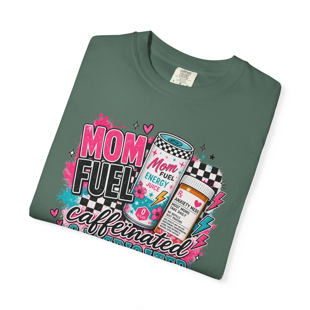 Mom Fuel T-Shirt — "Caffeinated & Medicated" Funny Mom Coffee Tee