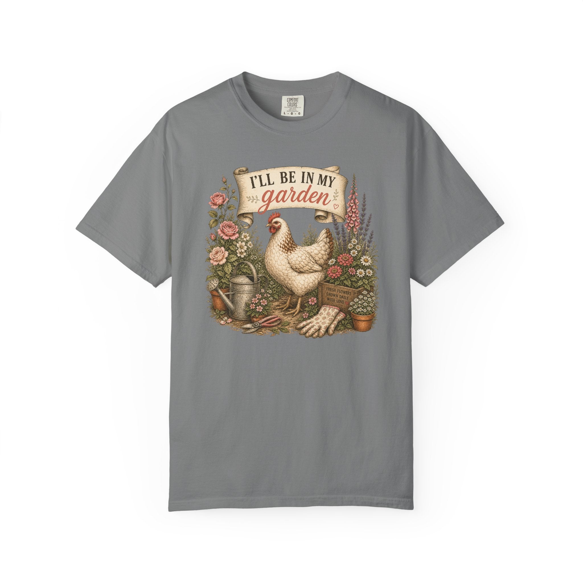 I'll Be in My Garden T-Shirt — Vintage Chicken & Floral Gardening Tee