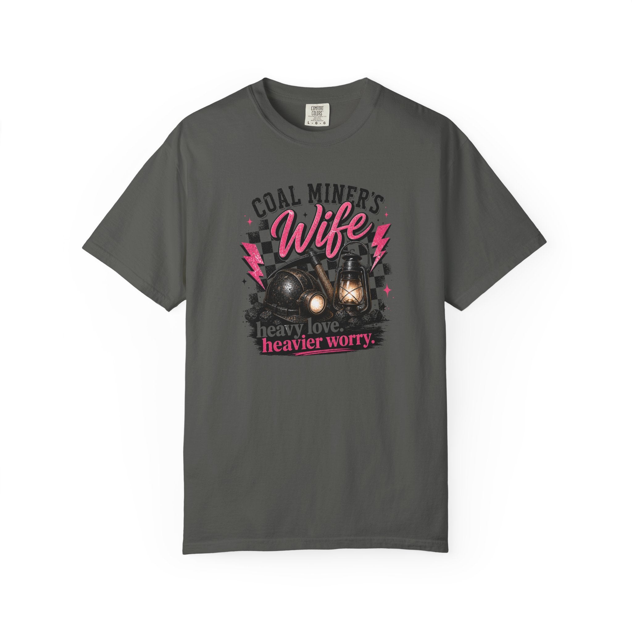 Coal Miner's Wife T-Shirt — "Heavy Love, Heavier Worry" Graphic Tee