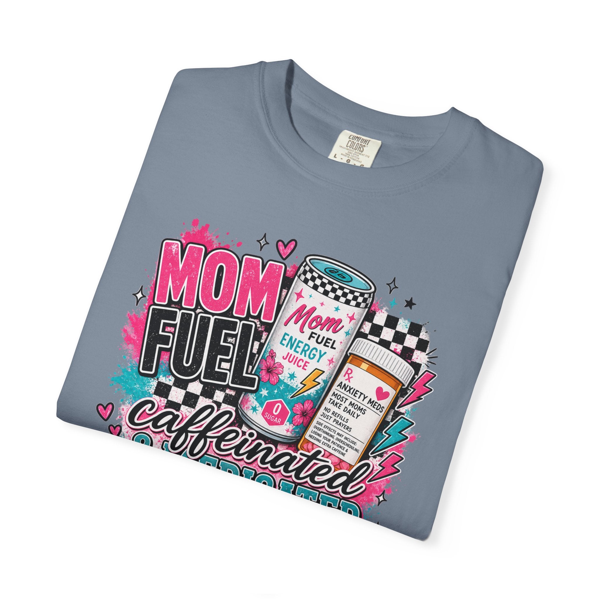 Mom Fuel T-Shirt — "Caffeinated & Medicated" Funny Mom Coffee Tee