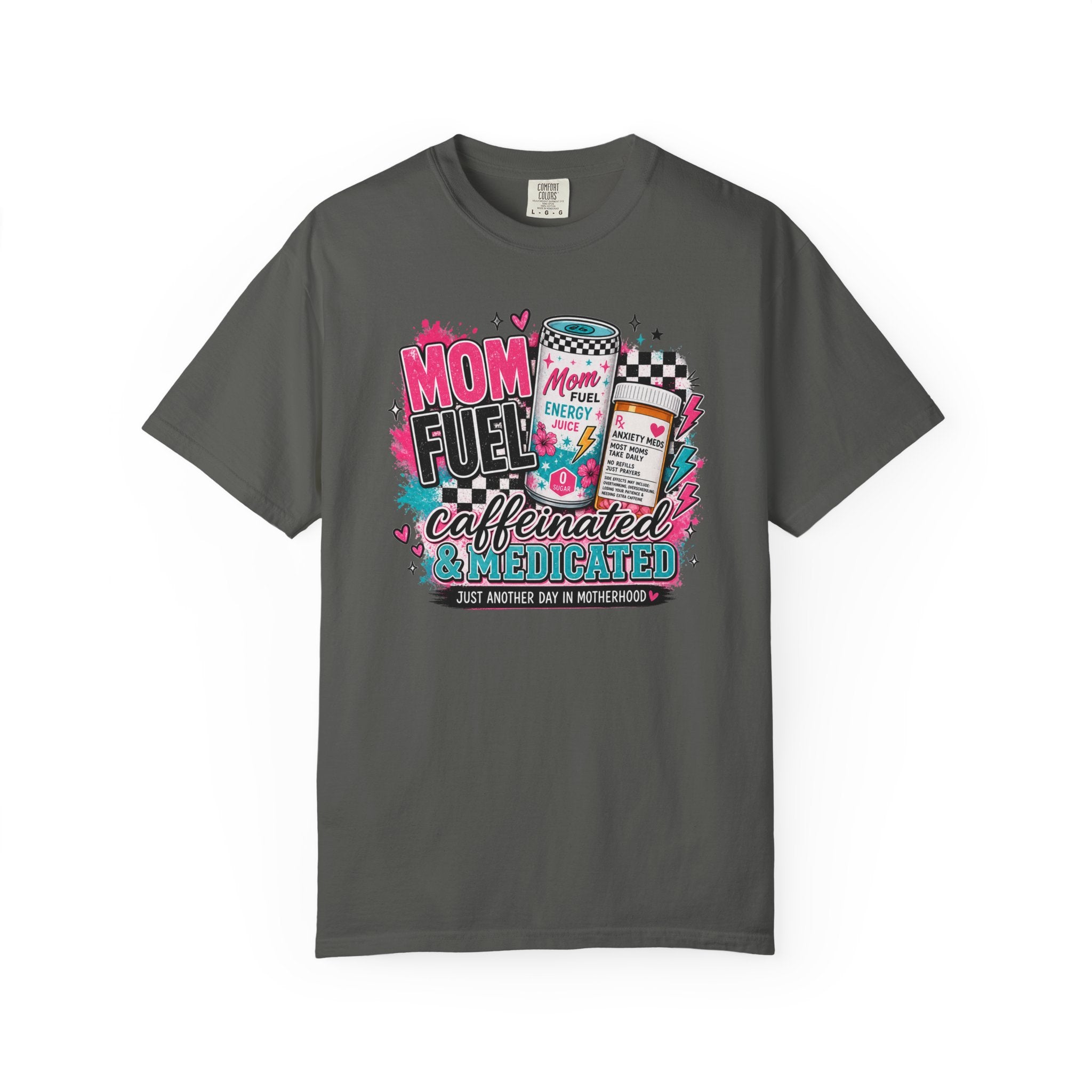 Mom Fuel T-Shirt — "Caffeinated & Medicated" Funny Mom Coffee Tee