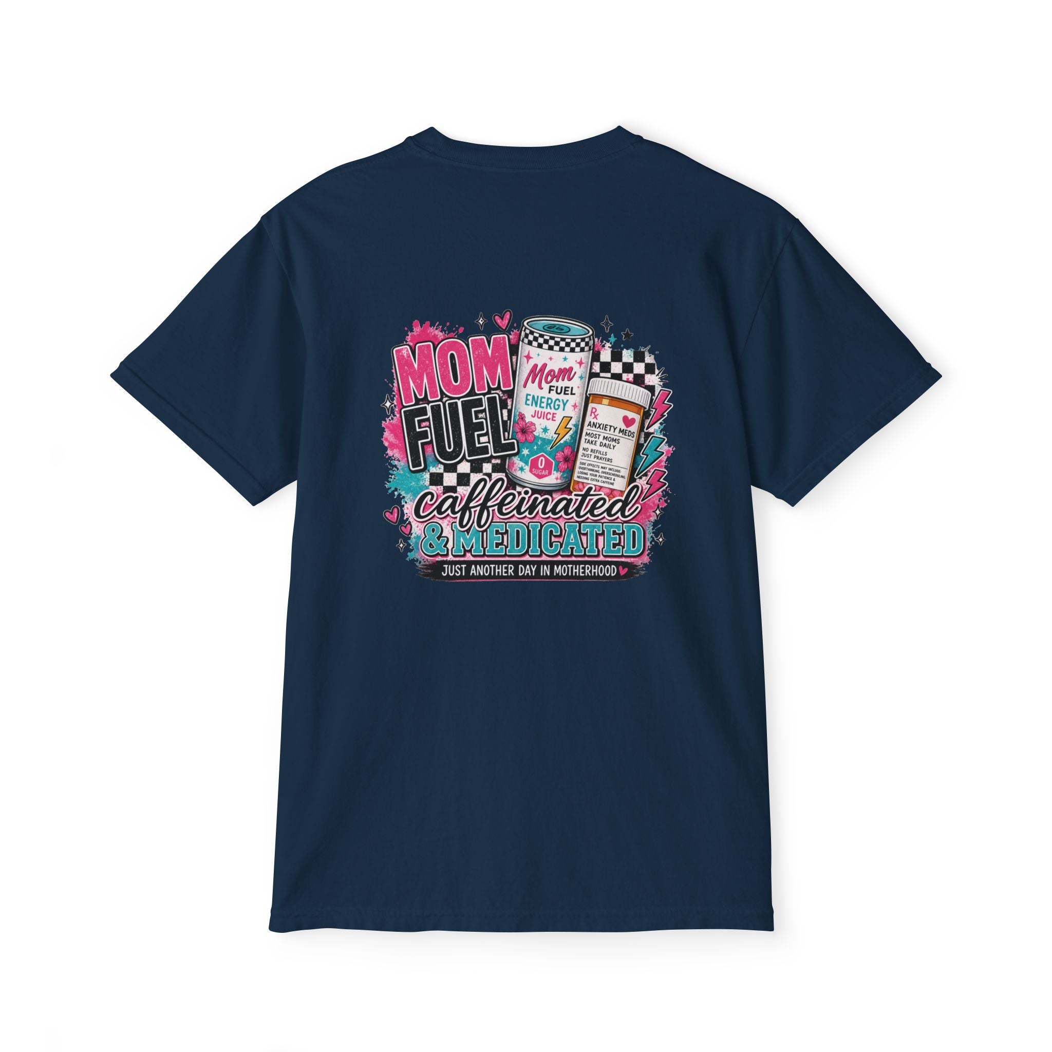 Mom Fuel Caffeinated & Medicated Pocket T-Shirt