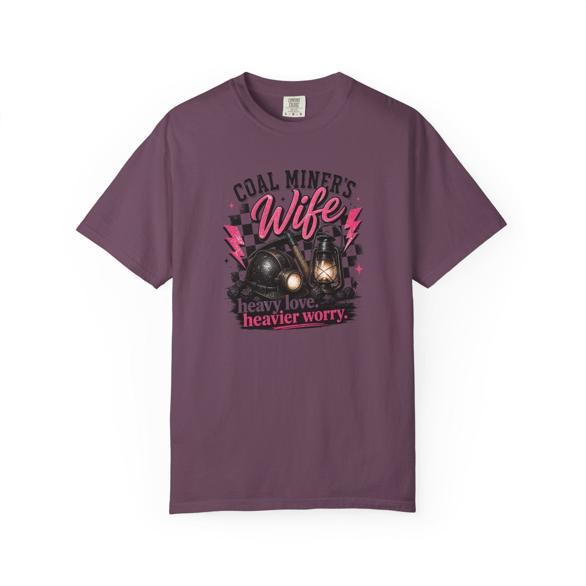 Coal Miner's Wife T-Shirt — "Heavy Love, Heavier Worry" Graphic Tee