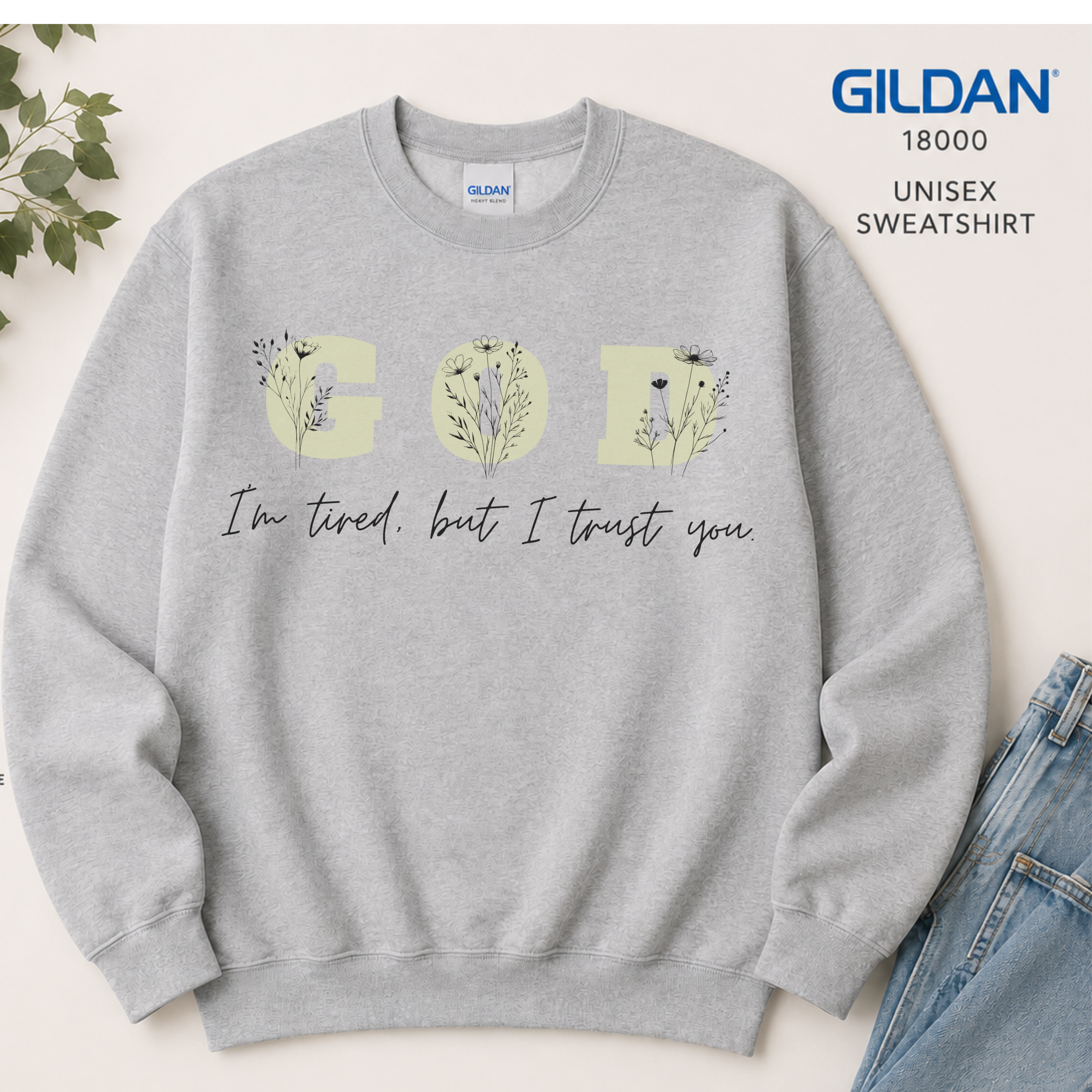 God Floral Crewneck Sweatshirt — Faith Quote Pullover