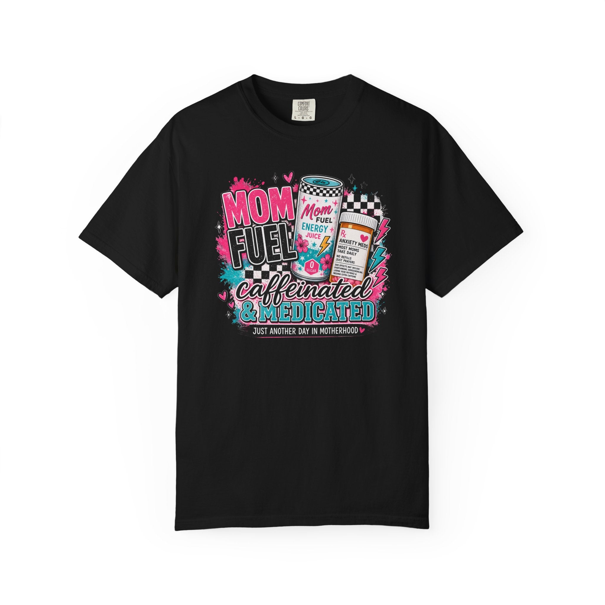 Mom Fuel T-Shirt — "Caffeinated & Medicated" Funny Mom Coffee Tee
