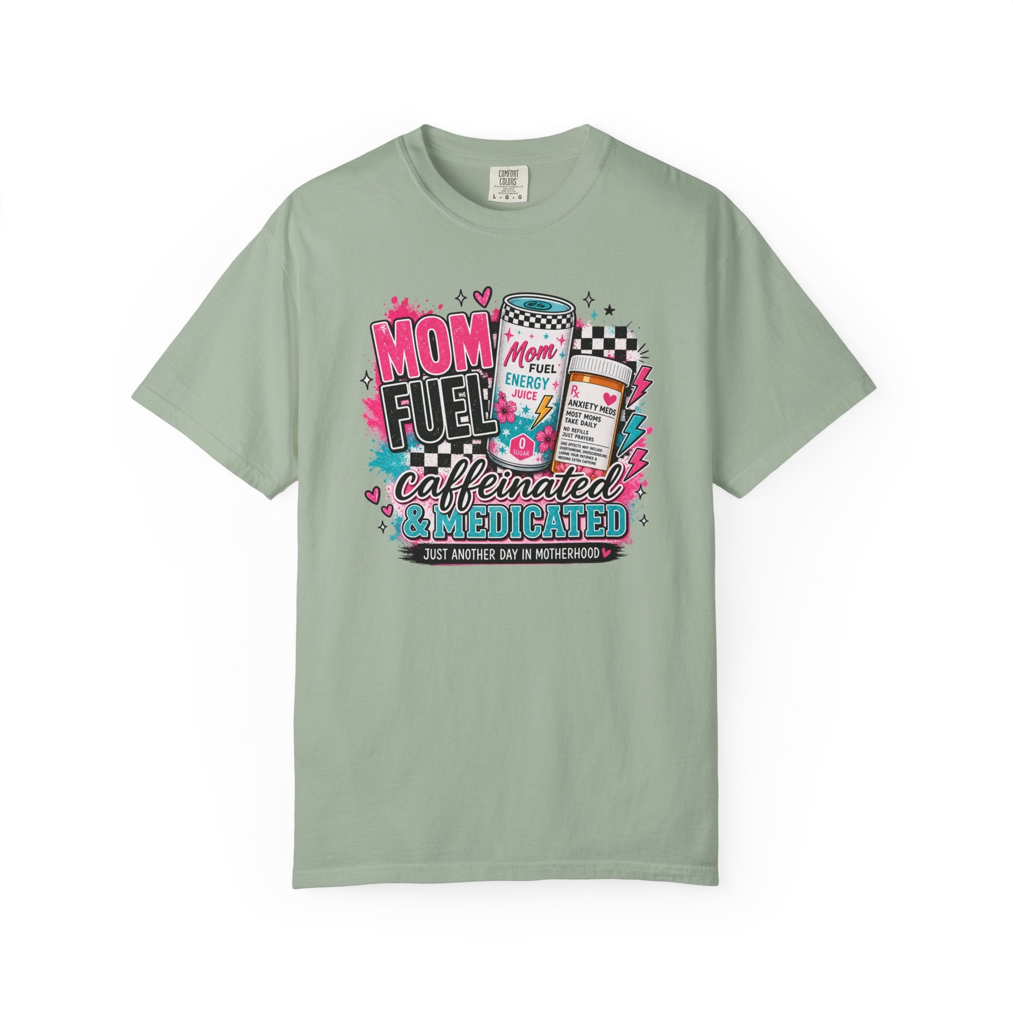 Mom Fuel T-Shirt — "Caffeinated & Medicated" Funny Mom Coffee Tee