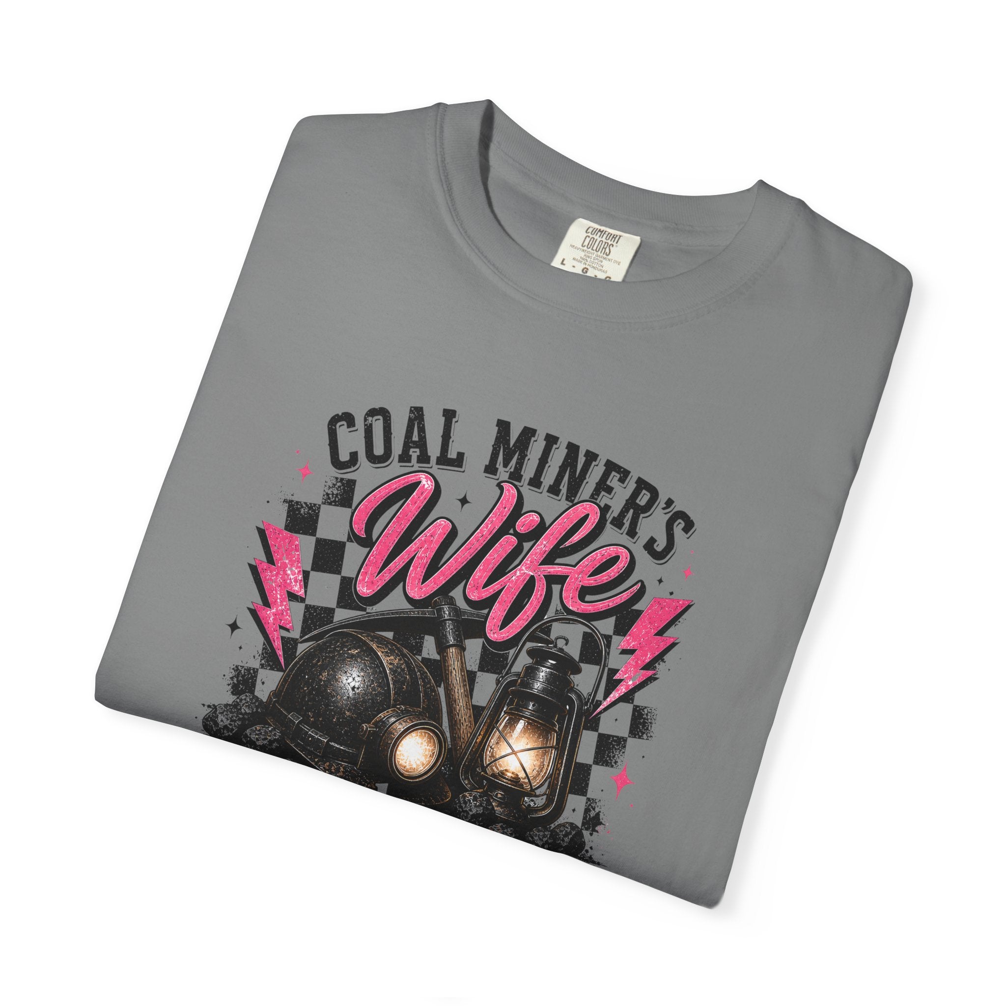 Coal Miner's Wife T-Shirt — "Heavy Love, Heavier Worry" Graphic Tee