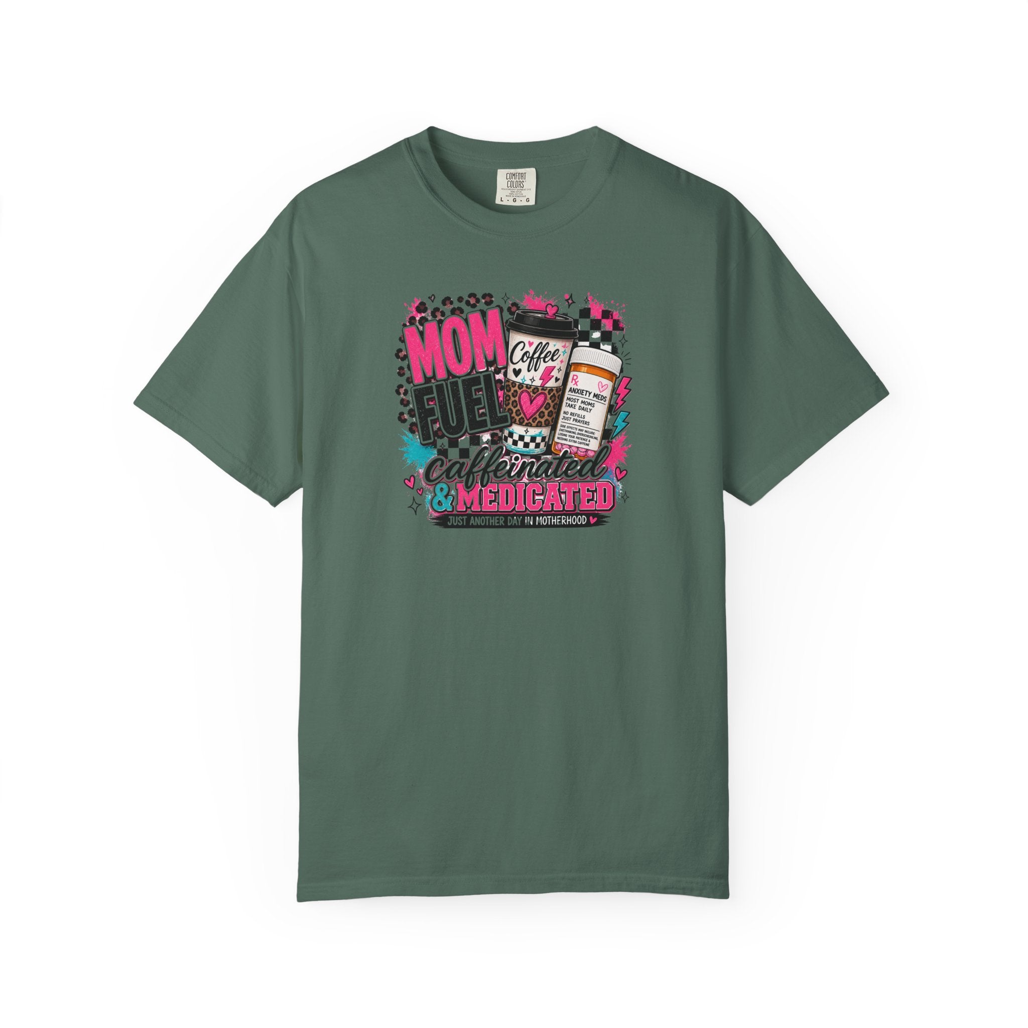 Mom Fuel Café Tee — "Caffeinated & Medicated" Graphic T‑Shirt for Moms