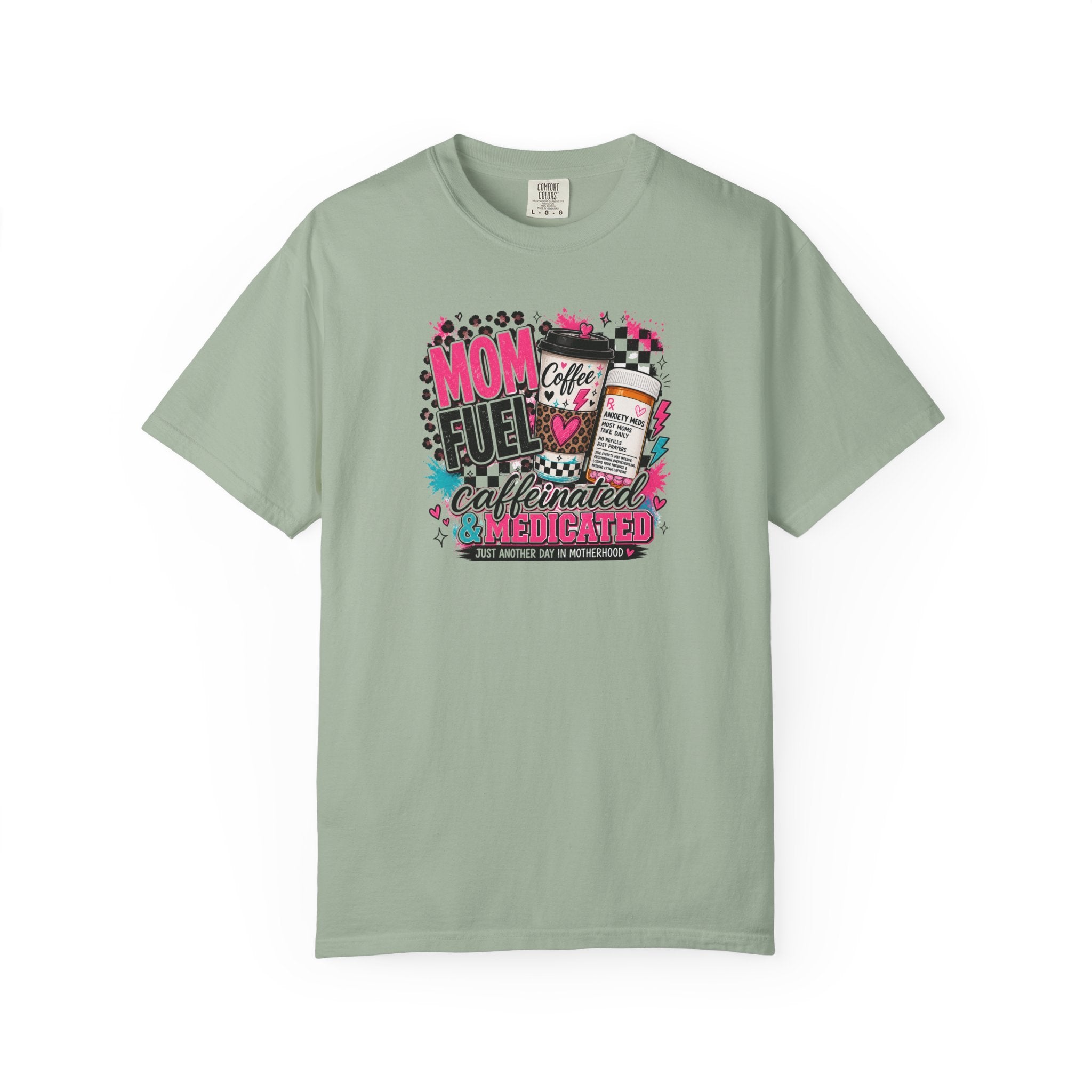 Mom Fuel Café Tee — "Caffeinated & Medicated" Graphic T‑Shirt for Moms