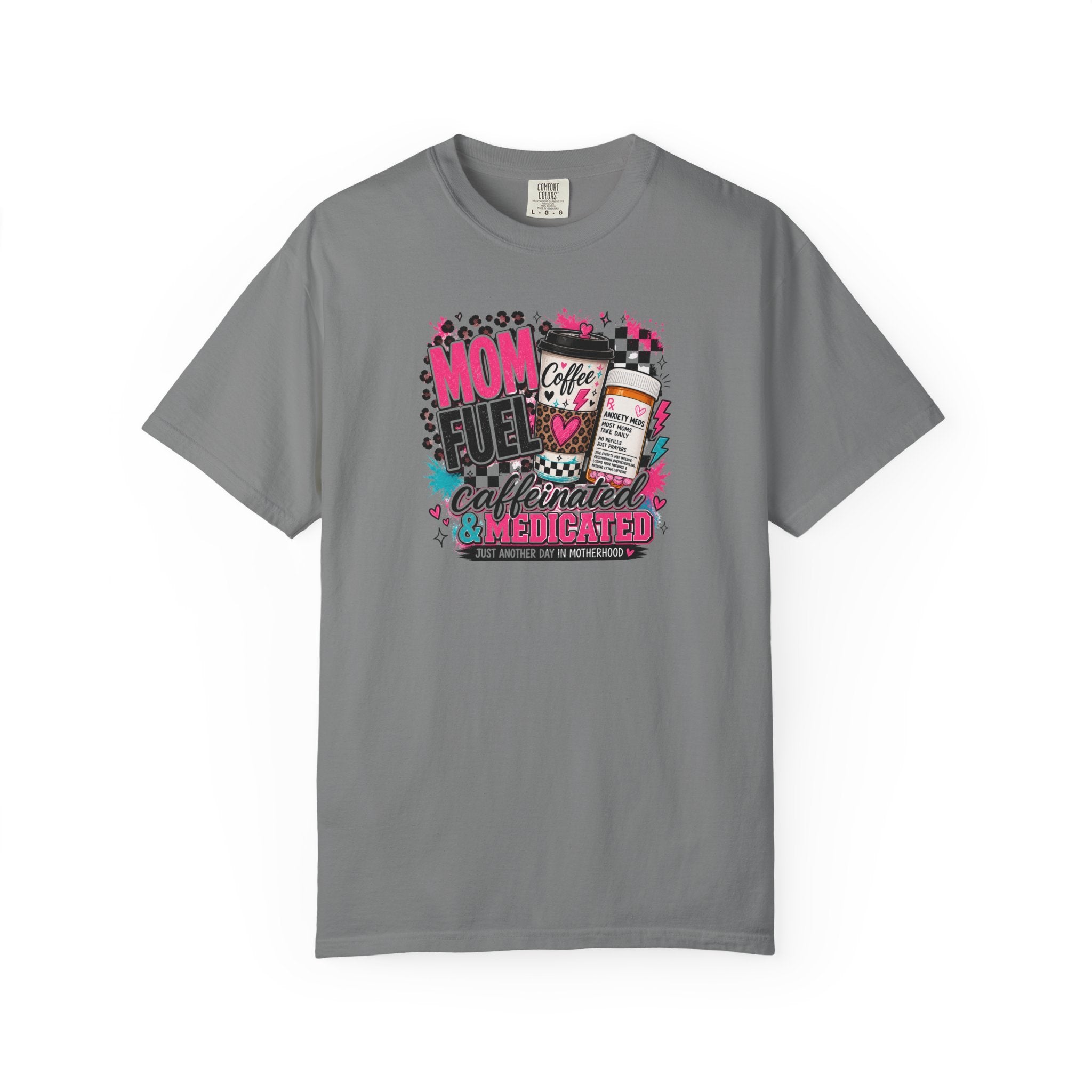 Mom Fuel Café Tee — "Caffeinated & Medicated" Graphic T‑Shirt for Moms
