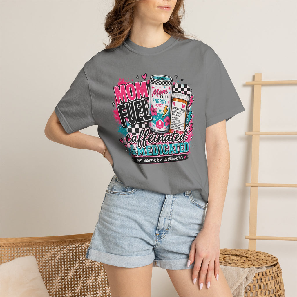 Mom Fuel T-Shirt — "Caffeinated & Medicated" Funny Mom Coffee Tee