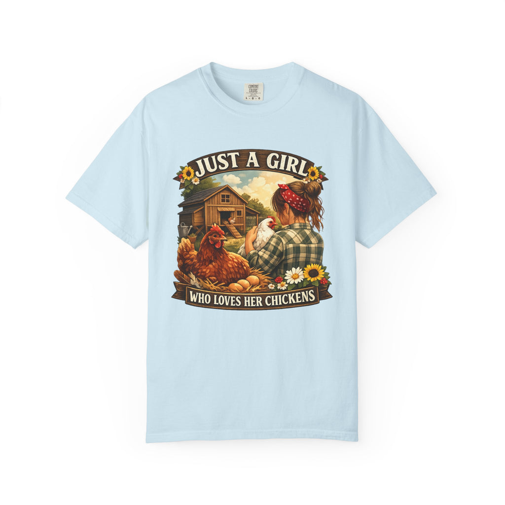 Just A Girl Who Loves Her Chickens T-Shirt — Farm Life Hen Lover Tee