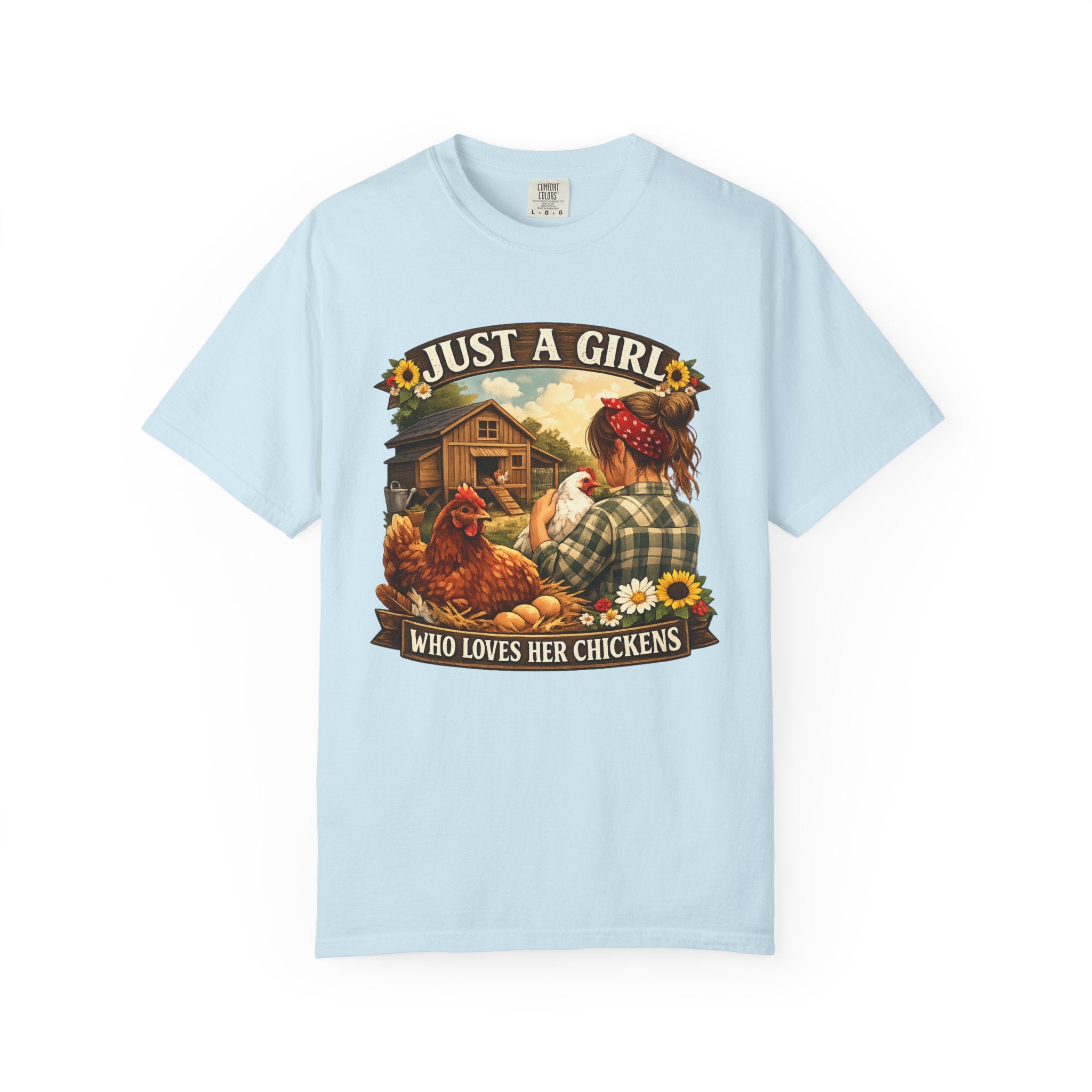 Just A Girl Who Loves Her Chickens T-Shirt — Farm Life Hen Lover Tee