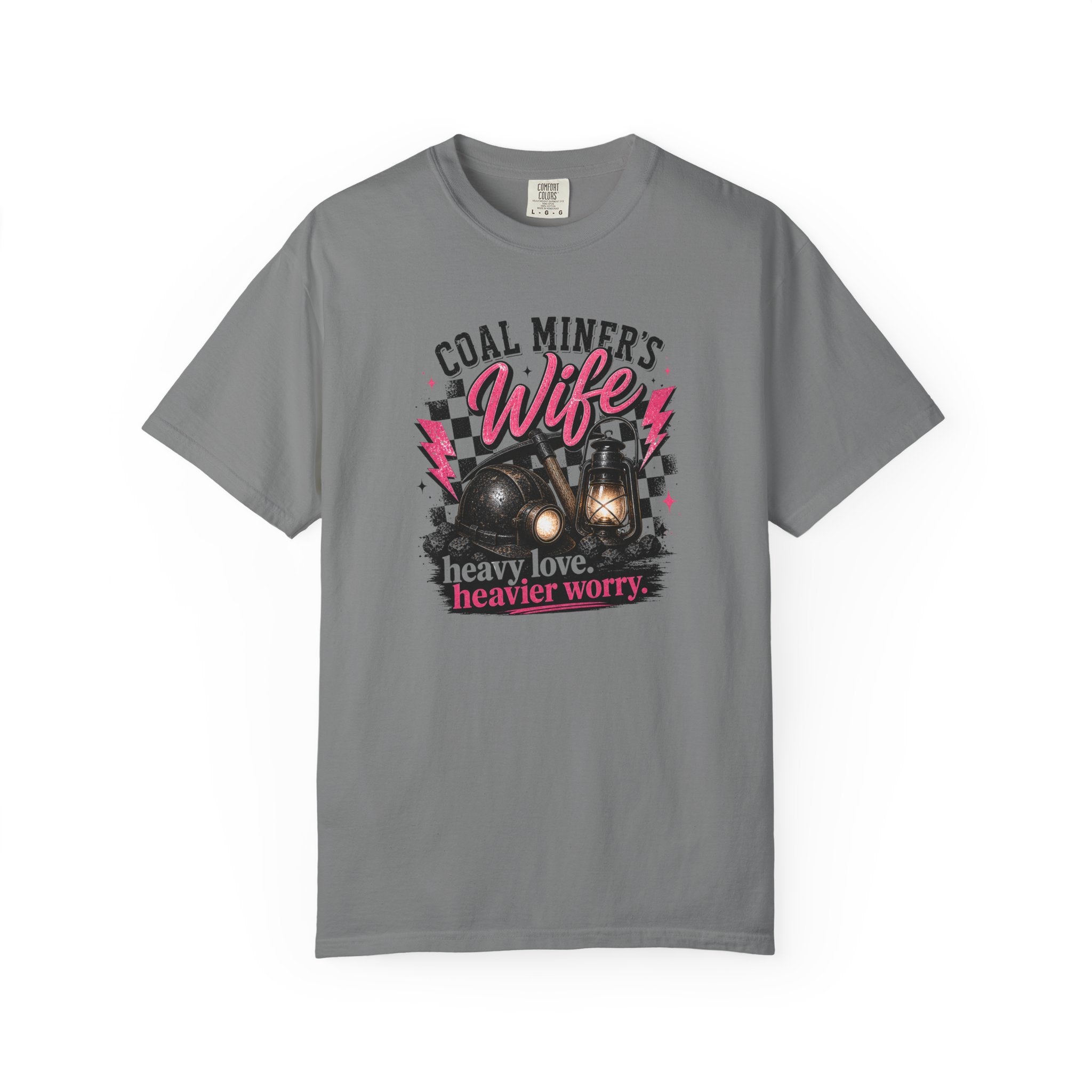 Coal Miner's Wife T-Shirt — "Heavy Love, Heavier Worry" Graphic Tee