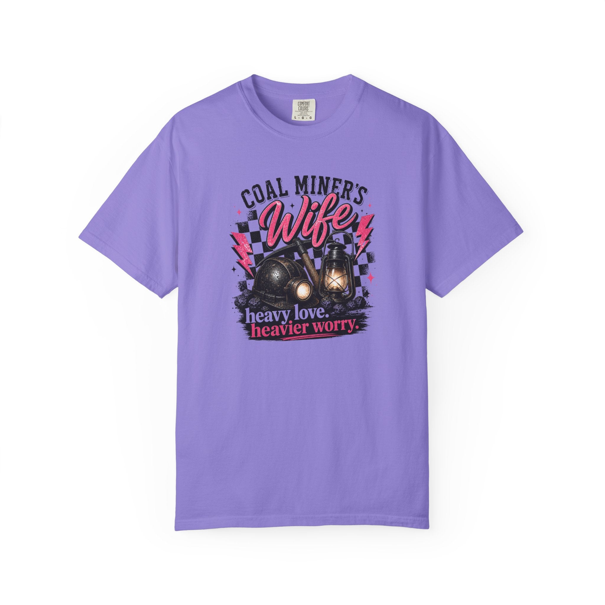 Coal Miner's Wife T-Shirt — "Heavy Love, Heavier Worry" Graphic Tee